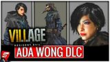 Resident Evil Village DLC: Ada Wong in Resident Evil Village Cut Content (Resident Evil 8 Ada Story)