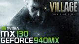 Resident Evil Village | MX130/GT 940MX | 2GB GDDR5 | Performance Review