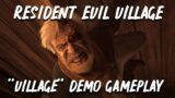 Resident Evil Village New Demo – 30 Minutes of "Village" PS5 4K Gameplay [1st Attempt]