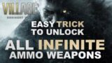 Resident Evil Village – Unlock All Infinite Ammo Weapons (Easy Trick)