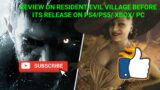 Review on Reisdent Evil Village Demo for Ps4/Ps5/Xbox/PC