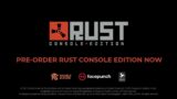 Rust Console Edition [Gameplay Trailer | Xbox One | PS4 | #VIDEOGAMES]