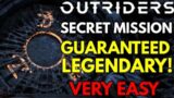 SECRET MISSION | GUARANTEED LEGENDARY | OUTRIDERS