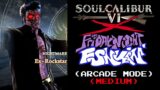 Soul Calibur VI – Ex-Rockstar (Friday Night Funkin') – (Arcade Mode) (Medium)