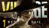 THE LADY AWAITS | Resident Evil: Village – Part 1