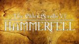 The Elder Scrolls 6 Hammerfell Trailer Leak
