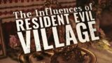 The Influences of Resident Evil Village