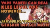 Vape Yanfei can deal KLEE LVL DPS However… | Best Yanfei Build/Combos/Teams | Genshin Impact Math