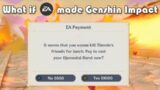 What if EA made Genshin Impact