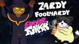 Zardy Foolhardy Full Mod!!!-/Friday Night Funkin'/
