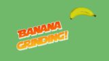 Banana Grinding! (Arsenal)