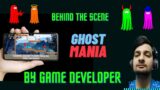 Behind the scene of a Video Game by a Game developer | Ghost Mania