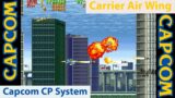 Carrier Air Wing – Capcom CP Arcade System – CPSTRAVAGANZA