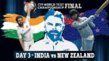 DAY 3 – INDIA vs NEW ZEALAND WTC FINAL – World Test Championship Cricket 19 Live