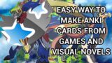 Easy Way to make Anki Cards with Video Games and Visual Novels All in One Program (OCR/Texthooker)