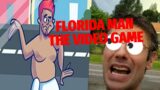 FLORIDA MAN THE VIDEO GAME