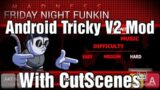 FNF Android Tricky V2 Mod