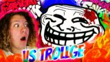 FNF VS TROLLGE | Trollge VS Tess the Noob! *REACTION/INCOMPLETE*