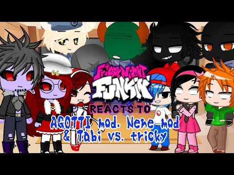 Fnf reacts to AGOTTI mod,Nene mod & Tabi vs. tricky || Gacha club ...