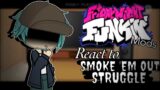 Friday Night Funkin Mods React To SMOKE ‘EM OUT STRUGGLE | GC | Lazy