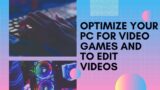 HOW TO OPTIMIZE YOUR PC FOR VIDEO GAMES &  EDIT VIDEOS ?  #shorts #video #pc #optimize #videogames