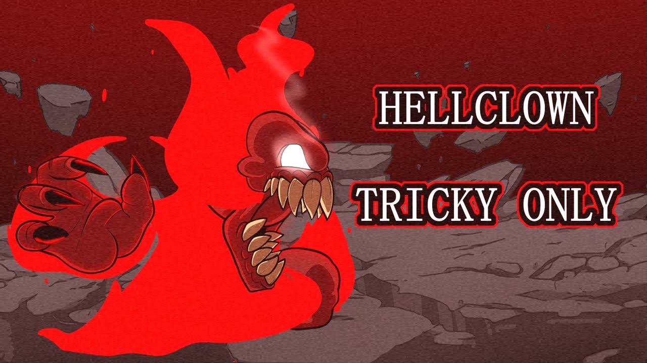 It s tricky. Hellclown.