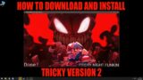 How To Download & Install Tricky Version 2 Mod | Friday Night Funkin' [FNF MODS]