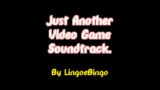Just Another Video Game Soundtrack: "GHOSTS"