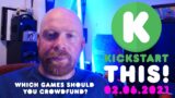 Kickstart This! 02.06.2021 – the best new crowdfunding video game projects on Kickstarter