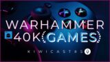 Kiwicast 40K: Warhammer 40K, Video Games.
