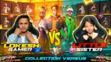 Lokesh Gamer Vs Sister Collection Battle Winner Will Get 5 lakh Rupees Garena Free Fire