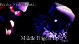 Middle Fingers Up (MMD Friday Night Funkin) [Flash Warning]