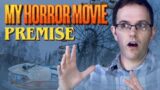 My Horror Movie Premise – Cinemassacre