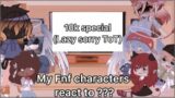My fnf characters react to ??? (10k special) || lazy ToT