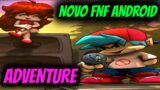 NOVO FRIDAY NIGHT FUNKIN DE AVENTURA ANDROID-Escape Friday Night Game