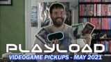 PlayLoad – Videogame Pickups May 2021 – Adam Koralik
