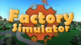 Playing The Brand New ROBLOX Game Factory Simulator!!