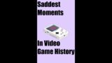 Saddest Moments In Video Game History!!! #Shorts