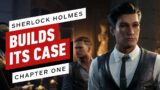 Sherlock Holmes Chapter One Preview: Building its Case Convincingly