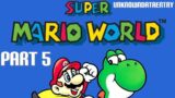 Super Mario World – Part 5 (SNES)