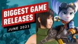 The Biggest Game Releases of June 2021