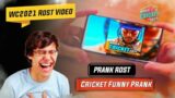 The Roast Of World Cricket 2021 Game | New Roast Video | Cricket Games For Android | Part 1