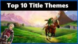 Top 10 Video Game Title Themes
