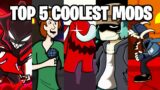 Top 5 COOLEST Mods | Friday Night Funkin' Mods