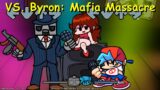 VS. Byron: Mafia Massacre – Friday Night Funkin Mod