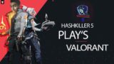 Valorant Noob Trying to become a PRO | Hashkiller5 Gaming | Valorant Live India