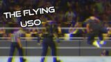 Video #435: The Flying Uso