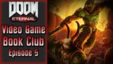 Video Game Book Club (5) | Doom Eternal Discussion and Review