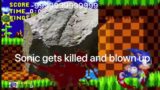Video game parody:Sonic gets killed by a bolder and blown up by a missile