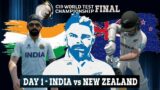 WTC FINAL DAY 1 – INDIA vs NEW ZEALAND – World Test Championship Cricket 19 Live